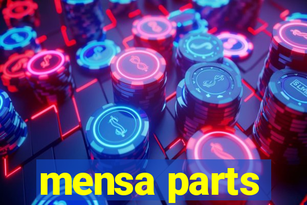 mensa parts